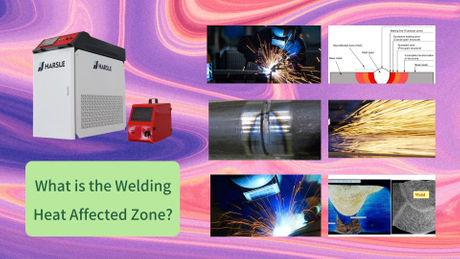 What is the Welding Heat Affected Zone.jpg
